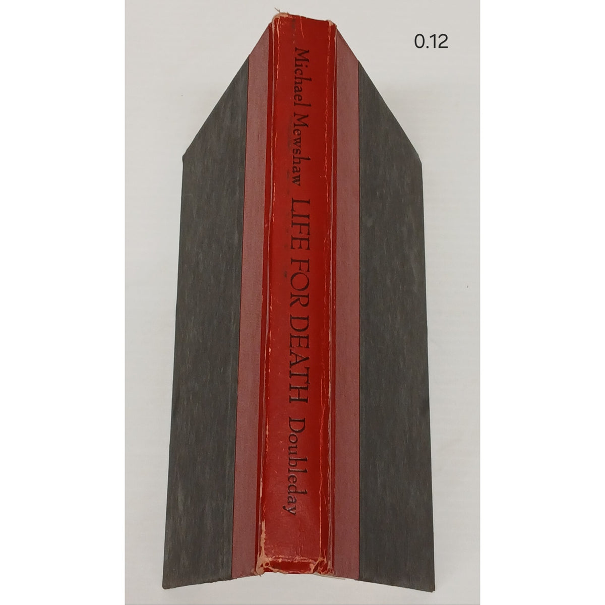 Life OR Death Doubleday Book By Michael Mewshaw